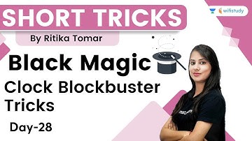Black Magic Short Tricks | Clock Blockbuster Tricks | Day-28 | wifistudy | Ritika Tomar