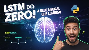 🚀 Criando uma Rede LSTM do Zero em Python (Explicação Divertida e Prática!)