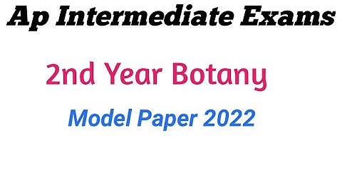 Ap inter 2nd year Botany model paper   2022  || prefinal  2nd year Botany 2022 model paper