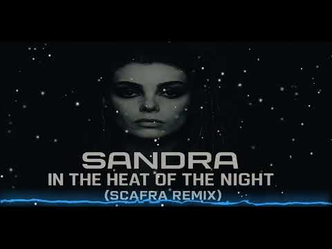 Sandra In The Heat Of The Night ScaFra Remix