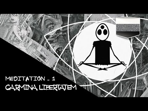 Медитация №1 — Carmina Libertatem