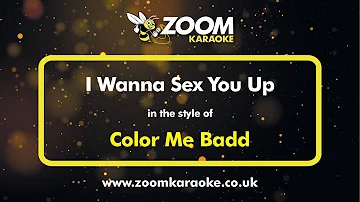 Color Me Badd - I Wanna Sex You Up - Karaoke Version from Zoom Karaoke