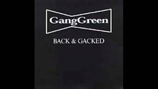Gang Green Back & Gacked FULL ALBUM