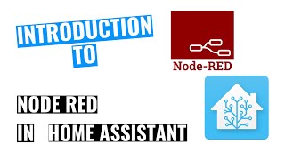Introduction to Node Red in Home Assistant