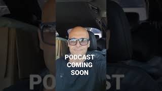 Podcast Coming Soon
