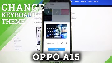 How to Customize Keyboard Theme in OPPO A15 – Set Custom Keyboard Theme