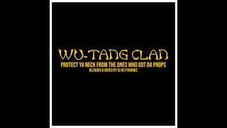 Wu-Tang Clan - Protect Ya Neck From The Ones Who Got Da Props