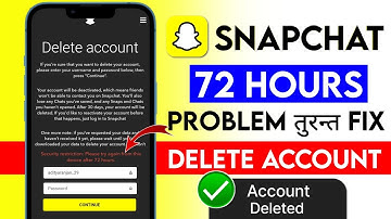 SnapChat Account Delete nahi ho raha hai 72 hours Problem | How to Fix 72 hour restrictions Snapchat
