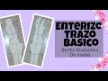 ENTERIZO (TRAZO BÁSICO)/ WHOLE (BASIC TRACE)