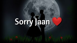 Sorry Jaan ️ Very Romantic Shayari ️ Heart Touching Romantic Shayari ️ Love Poetry