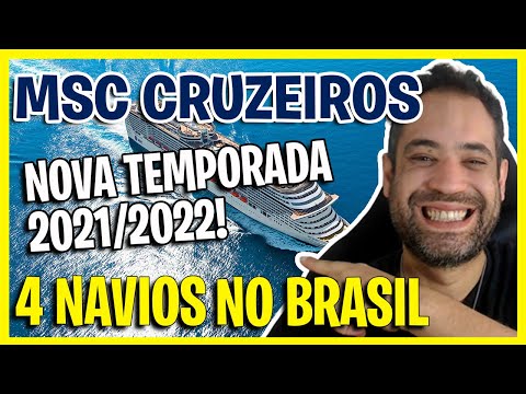 MSC CRUZEIROS NOVA TEMPORADA 2021/2022 COM 4 NAVIOS NO BRASIL!