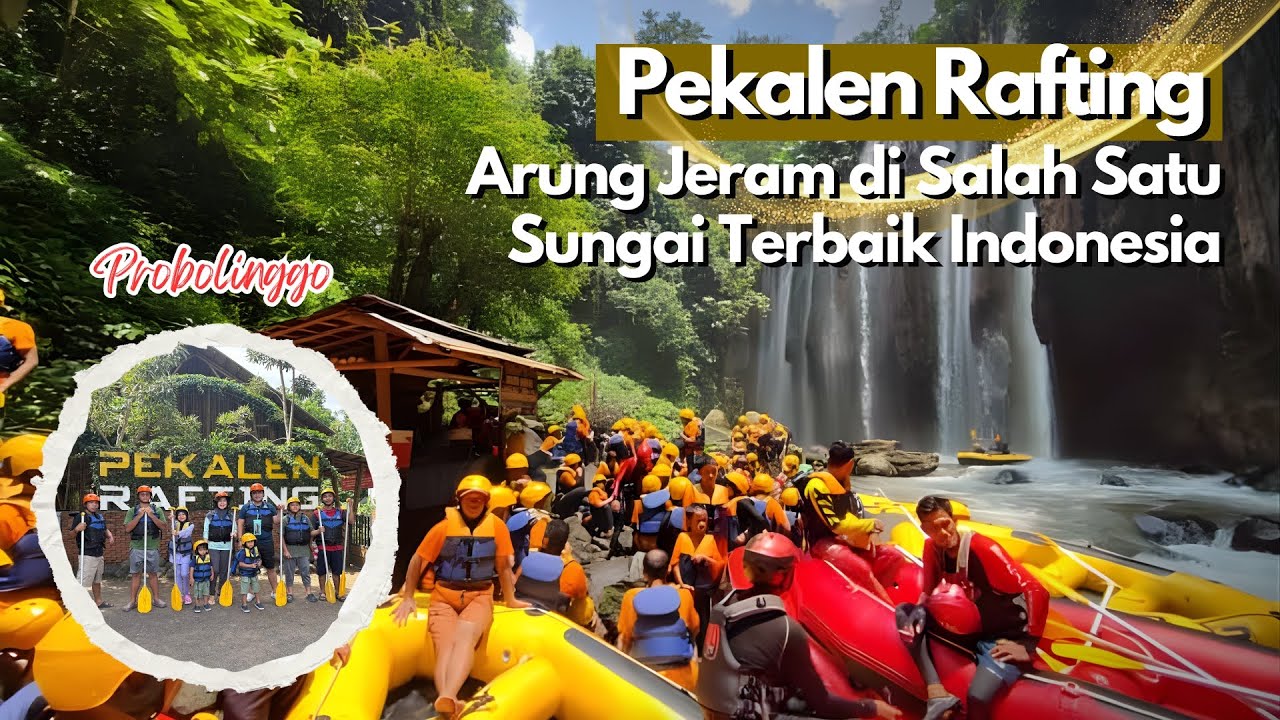 Pekalen Rafting: Arung Jeram Penuh Adrenalin di Sungai Pekalen, Probolinggo