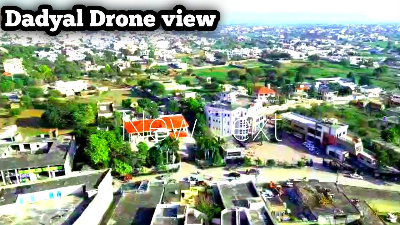 Dadyal Azad Kashmir | City | 4k Drone Video | 2026