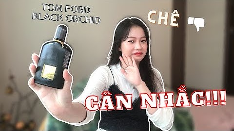 Nước hoa tom ford nữ loại nào thơm năm 2024