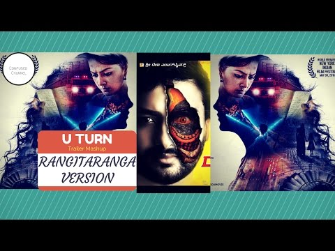 U Turn & RangiTaranga Trailer Mashup | Kannada Movie | From The Director Of Lucia