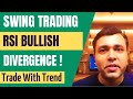 Swing Trading Strategies - How To Use RSI Indicator Bullish Divergence