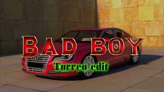 Bad Boy - (Turreo edit) - Sebastian G, @sayianjimmy27