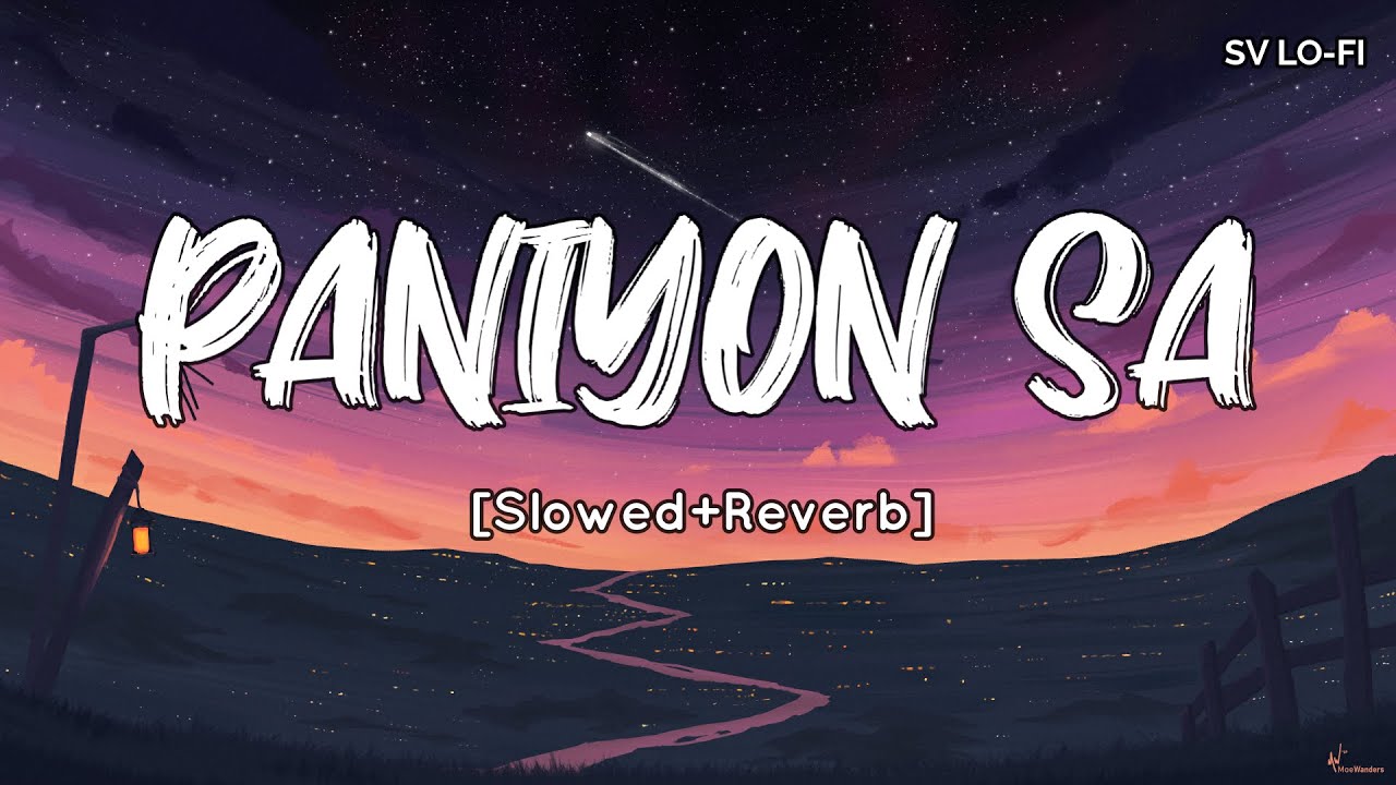 PANIYON SA [Slowed+Reverb] Atif Aslam & Tulsi Kumar | Satyameva Jayate | SV Lofi