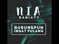 BURUNGPUN INGAT PULANG NIA DANIATY Karaoke Video