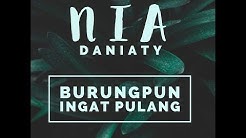Nia Daniaty - Burungpun Ingat Pulang [OFFICIAL]  - Durasi: 4:18. 