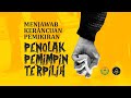 Menjawab kerancuan pemikiran penolak pemimpin terpilih