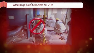 4  LDA QT08   An toàn khi vận hành, sửa chữa thiết bị áp lực - Công ty Nhôm Lâm Đồng (LDA)