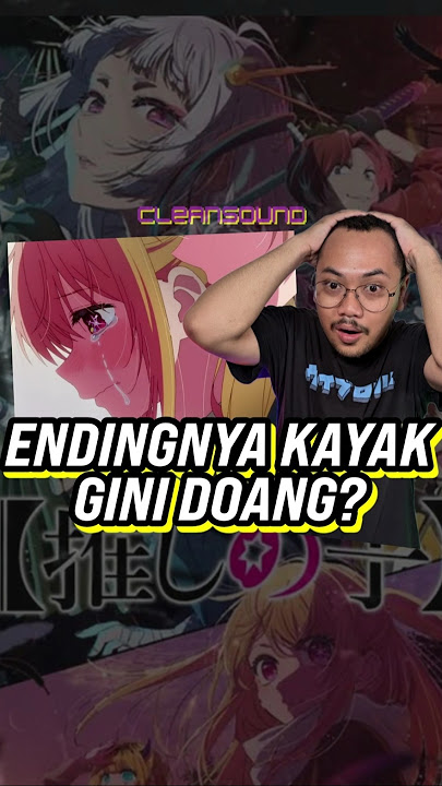 Kenapa Ending Oshi No Ko Jelek?