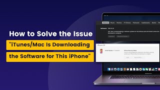 🔥[2024 Tutorial Guide] 🌟4 methods! Fixed “iTunes/Mac is downloading the software for this iPhone” screenshot 5