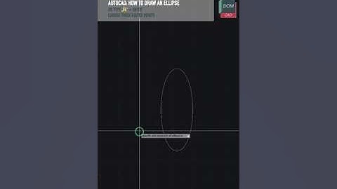 AUTOCAD (tutorial short): how to draw an ellipse