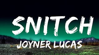Joyner Lucas - Snitch (Lyrics) | Top Best Songs