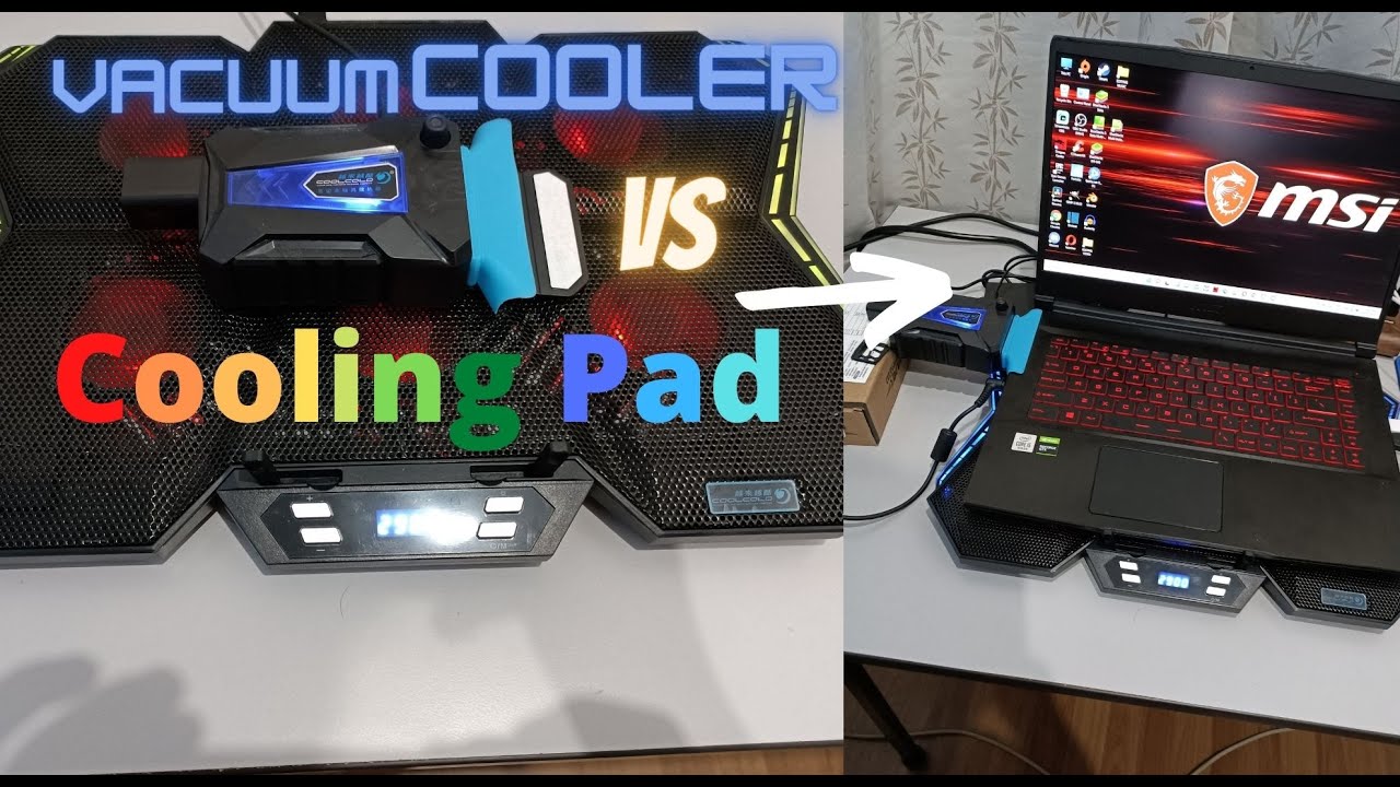 Vacuum Cooler vs Cooling Pad. Which one is Good for Gaming? YouTube