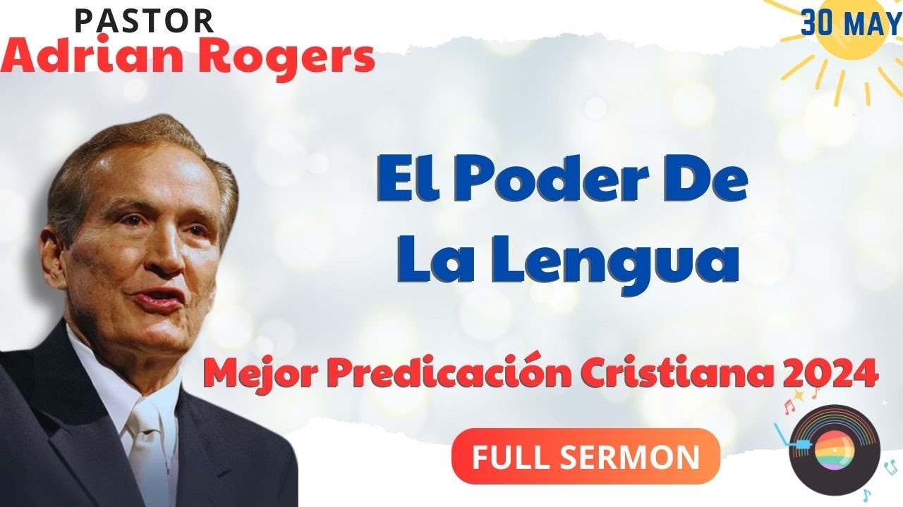 🔴El Poder de la Lengua✅ Adrian Rogers Ministries