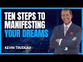 Ten Steps To Manifesting Your Dreams With Kevin Trudeau