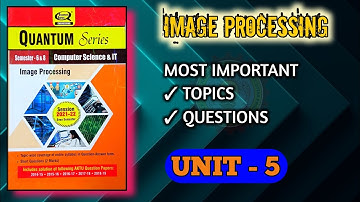 IMAGE PROCESSING Aktu Important Questions [UNIT-5] #Imageprocessingaktu #imageprocessingaktusyllabus