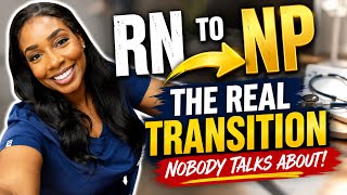 RN to NP: The REAL Transition Nobody Talks About
