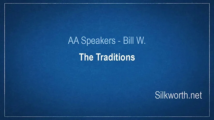AA Speakers - Bill Wilson - At The The Traditions