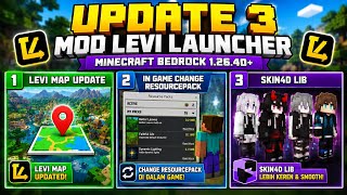 UPDATE 3 MOD LEVI LAUNCHER Minecraft Bedrock 1.26.40+ | Map, Resource Pack & Skin 4D