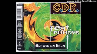 G.D.R. (German Dance Recordings) Feat Puhdys - Alt Wie Ein Baum (House Radio Mix)