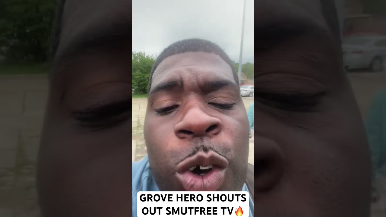 GROVE HERO REALLY LOVES SMUTFREE TV?? 🤨 