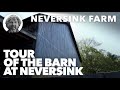 Tour of the Barn at Neversink Farm