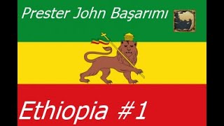Ethiopia #1 EU4/Europa Universalis 4 #PresterJohn Başarımı [Türkçe/TR]