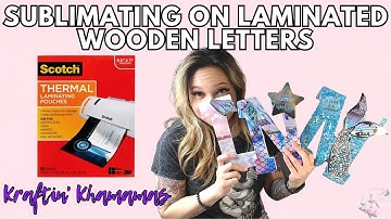 Sublimating on Laminated Wood Letters