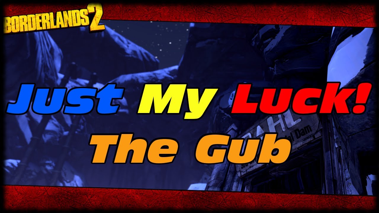 Borderlands 2 Farming Laney White For The Gub In The Fridge