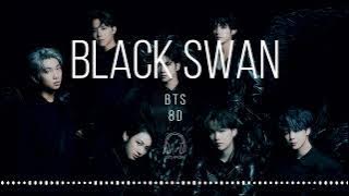 BTS (방탄소년단) - Black Swan [8D AUDIO] 🎧USE HEADPHONES🎧