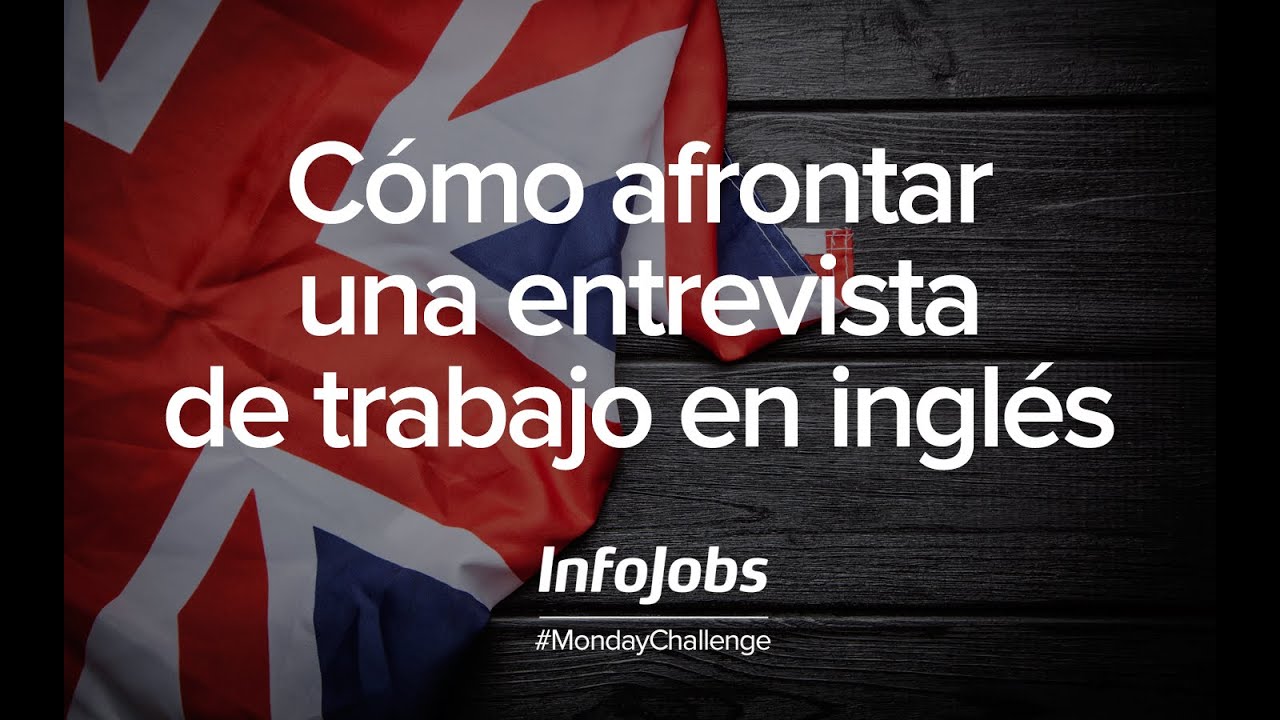 Webinar Consejos Para Una Entrevista De Trabajo En Inglés Youtube