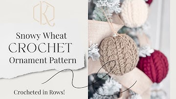 Snowy Wheat Stitch™ Ornament Video - Easy Crochet Pattern For Christmas Tree Decor