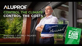 Control The Climate, Control The Costs With Szymon Marciniak And Aluprof