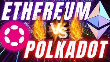 Polkadot vs. Ethereum Comparison: Which Ecosystem Will be Bigger in the Future ?!