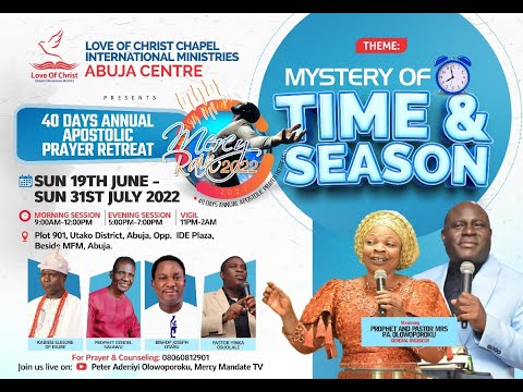 MERCY RAIN 2022 - MYSTERY OF TIME & SEASON (DAY 35) Topic: GOD AND THE FULLNESS OF TIME -23/07/2022