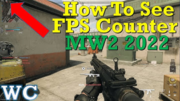 How To See FPS Counter in MW2 2022